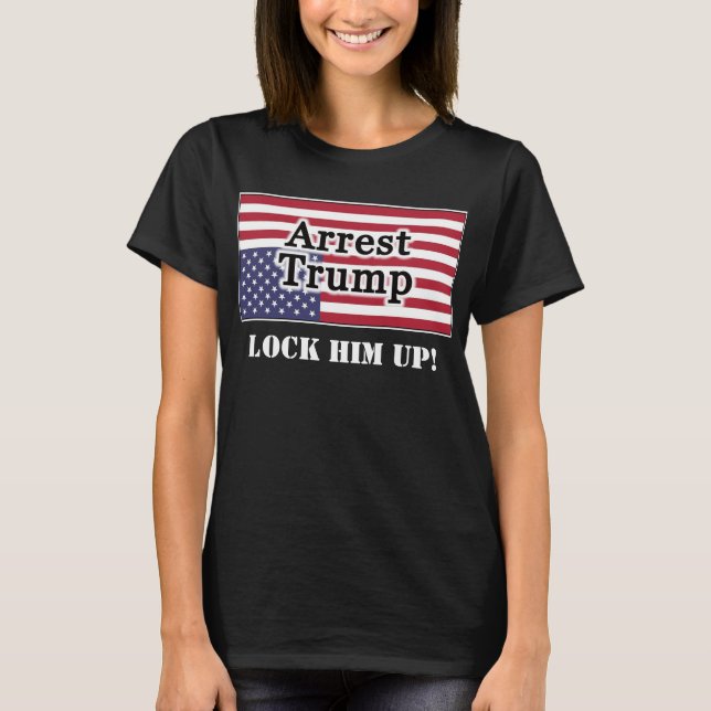 Camiseta Arrest Trump Para Baixo Bandeira Americana (Frente)