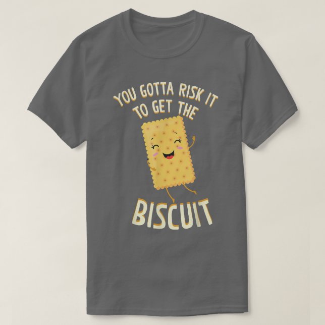 Camiseta Arrisca-Se A Pegar O Biscoito Baking Biscui (Frente do Design)
