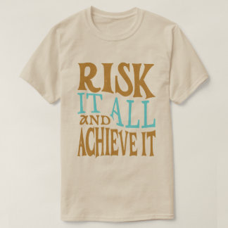 Camiseta Arriscar Tudo e Conquistar