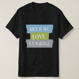 Camiseta arroz é minha língua de amor