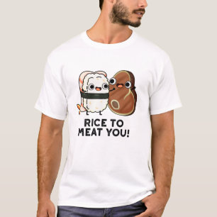 Camiseta Arroz Para Carne Você Corte Sushi Steak Pun