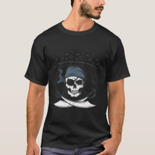 Camiseta Arrrr Fala Como Uma Espada Pirata Engraçada Do Crâ