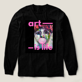 CAMISETA ART IS LIFE - ART T SHIRT