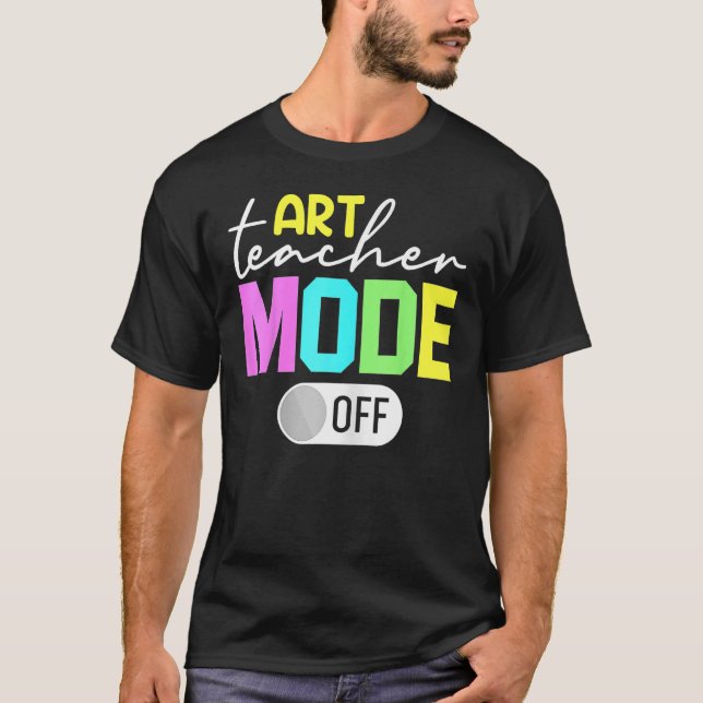 Camiseta Art Teacher Mode Off (Frente)