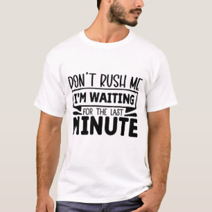 Camiseta Arte com palavras de sarcasmo engraçado de última