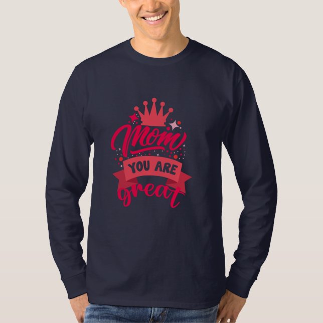 Camiseta Arte da Mãe Você É Ótima (Frente)