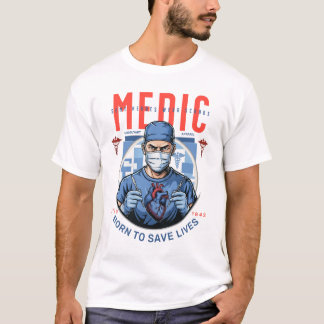 Camiseta Arte de Herói Médico Inspirador Nascido Para Salva