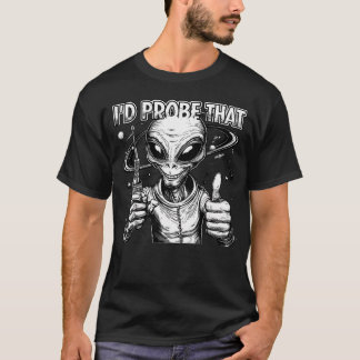 Camiseta Arte de Humor Espacial de Alien Divertido Eu Sonda