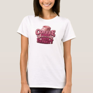 Camiseta Arte de Moda COFEE PRIMEIRO ENTÃO REALIDADE
