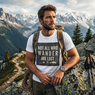 Camiseta Arte de Montanha Nem Todos Que Vagam Estão Perdido