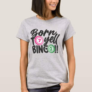 Camiseta Arte de palavra de grito de bingo engraçado