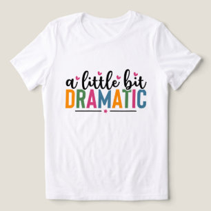 Camiseta arte de palavra dramática engraçada