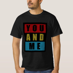 Camiseta Arte de Tipografia Você e Eu