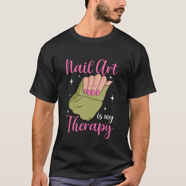 Camiseta Arte de Unhas é Minha Terapia Manicure Pedicure Té (Frente)