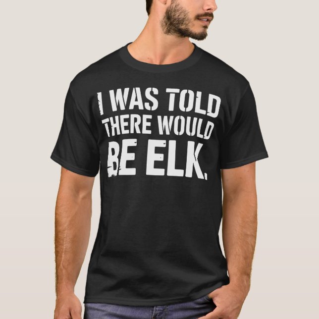 Camiseta Arte Divertida de Caça ao Alce para Caçadores de A (Frente)