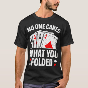 Camiseta Arte engraçada de pôquer para homens e mulheres qu