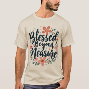 Camiseta Arte Floral Inspirador Além da Medida