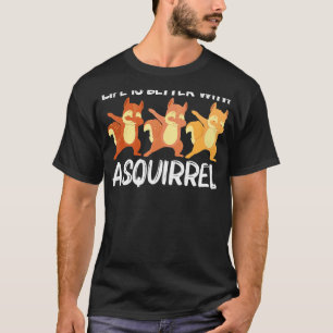 Camiseta Arte legal De Esquilo Para Homens Mulheres Chipmun