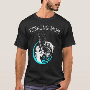 Camiseta Arte Legal de Pesca para Mãe Mulheres Pescadores A