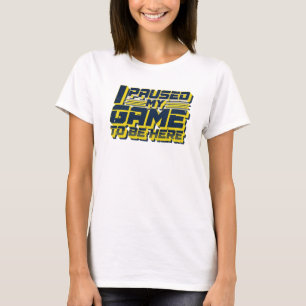 Camiseta Arte Negrito & Bela PAUSOU O JOGO PARA ESTAR AQUI