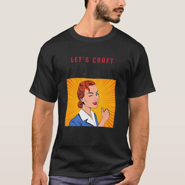 Camiseta Artesanato De vamos E Arranque E Piada (Frente)