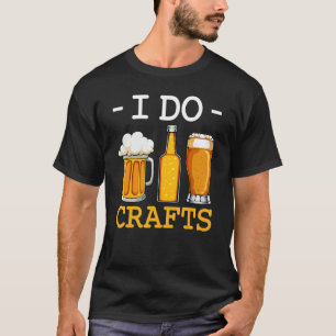 Camiseta Artesanatos Beer Criam Álcool De Paixão Com Bebend