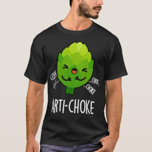 Camiseta Artichoke Funny Veggie Artichoke Pun 1