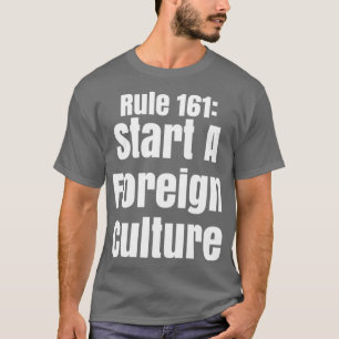 Camiseta Artigo 161o Criação De Uma Cultura Estrangeira