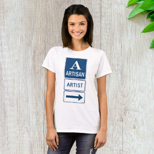 Camiseta Artisan Artist Road Sign Mulheres