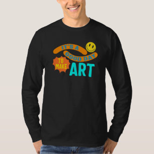 Camiseta Artista É Um Bom Dia Para Fazer Instrução De Pintu