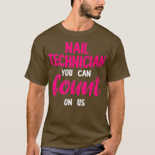 Camiseta Artista técnico Nail Technician Count