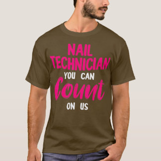 Camiseta Artista técnico Nail Technician Count