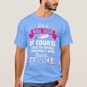 Camiseta Artista técnico Nail Technician Expert