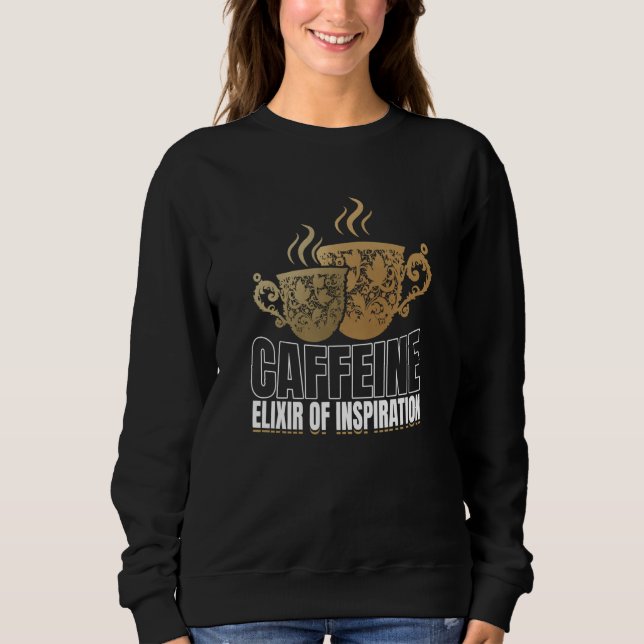 Camiseta Artistic Cheerful Inspirational Caffeine Saying (Frente)