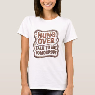 Camiseta Artística Laranja HUNG OVER FALE COMIGO A