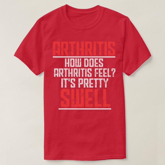 Camiseta Artrite Como Se Sente A Artrite (Frente do Design)