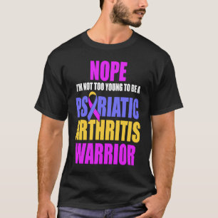 Camiseta Artrite Psoriática PSA Demasiado Jovens Guerreiros