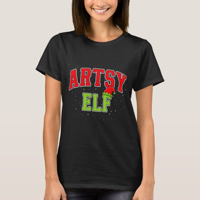 Camiseta Artsy Elf Christmas Family Matching Group Xmas Act (Frente)