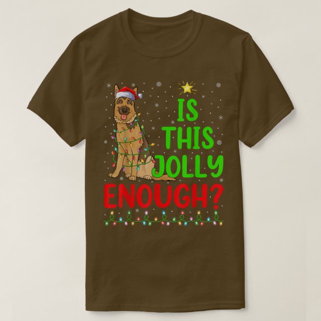 Camiseta Árvore de Natal é Jolly Enough Belgian Malinois Ch (Frente do Design)
