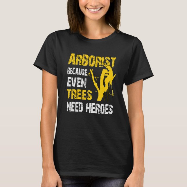 Camiseta Árvores Arboristas De Lumberjack De Árvores De Árv (Frente)
