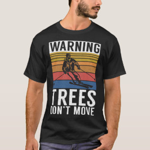Camiseta Árvores de Aviso Não Se Movedem Neve Esporte de In