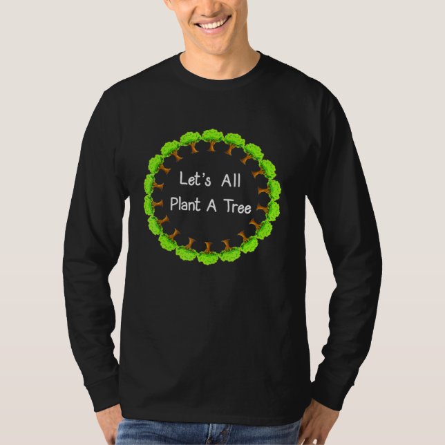 Camiseta Árvores Deixa Todas As Árvores De Plantas (Frente)