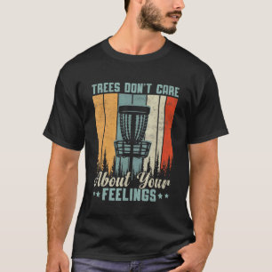 Camiseta Árvores não se importam com seus sentimentos