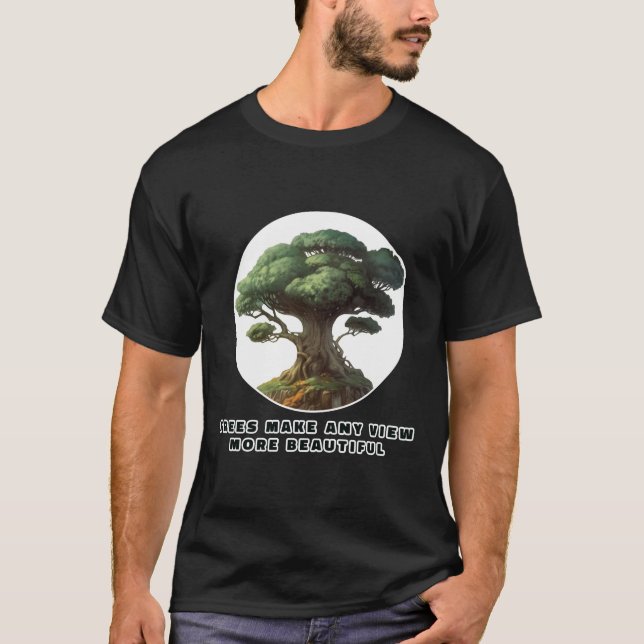 Camiseta Árvores Tornam Qualquer Visão Mais Bonita (Frente)