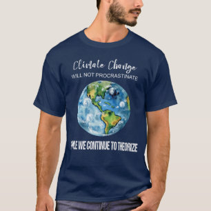 CAMISETA AS ALTERAÇÕES CLIMÁTICAS NÃO PROCRASTINARÃO H