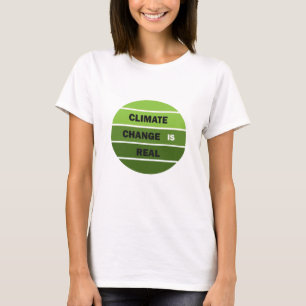 Camiseta as alterações climáticas são reais