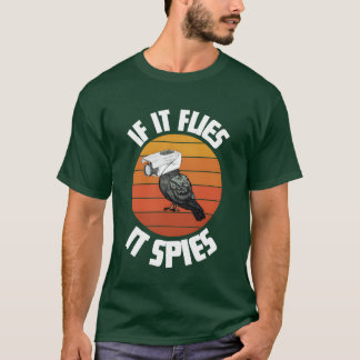 Camiseta As Aves Não São Verdadeiras Se Voarem, Espiam 30 D
