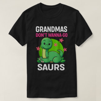 Camiseta As avós não querem ir aos Saurs