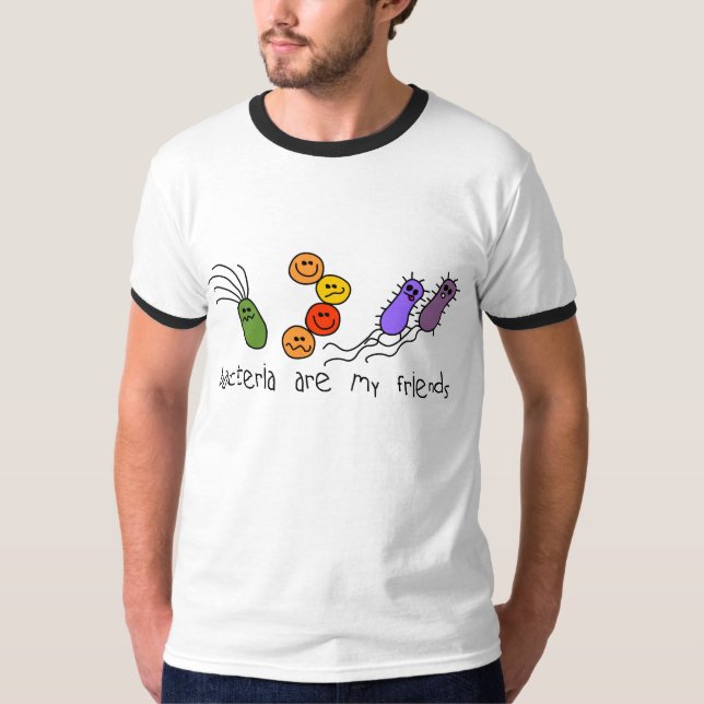 Camiseta As bactérias são meus amigos (Frente)