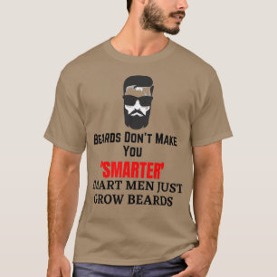 Camiseta As barbas não te fazem homens inteligentes só cres